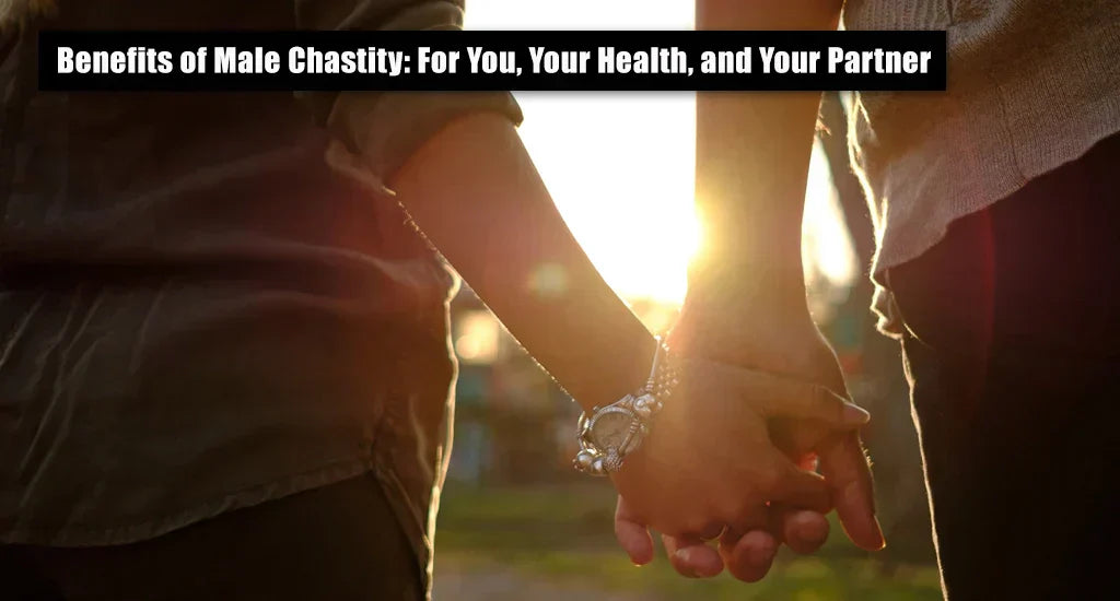 male chastity cage benefits